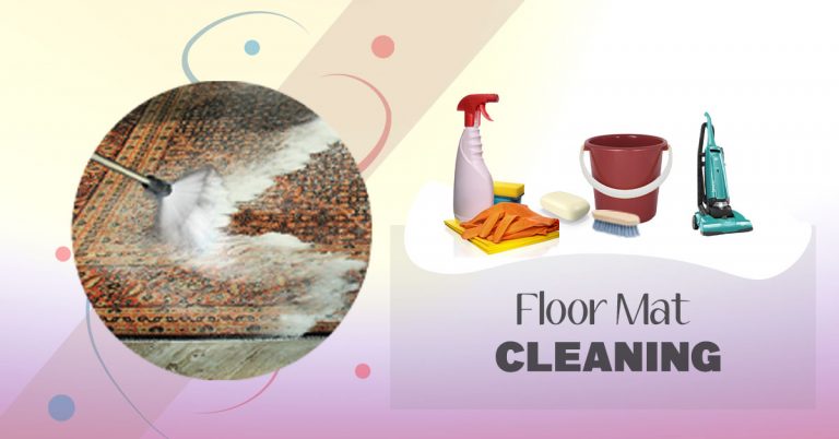Floor Mat Cleaning | Different Methods to Clean Floor Mats