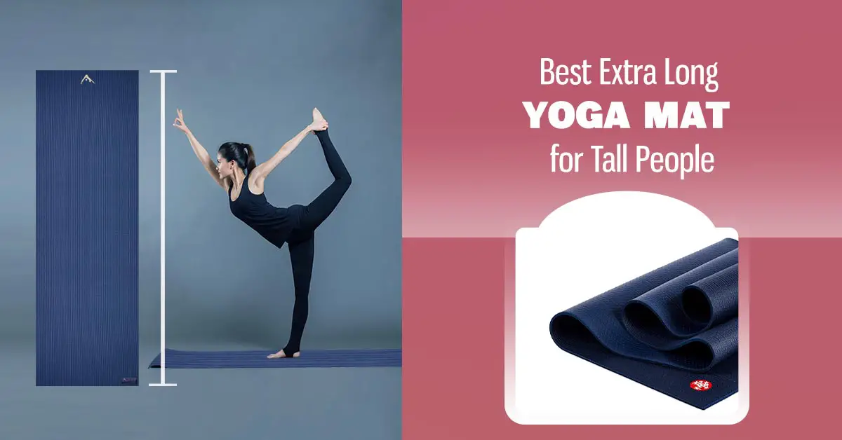 Best Extra Long Yoga Mat for Tall People