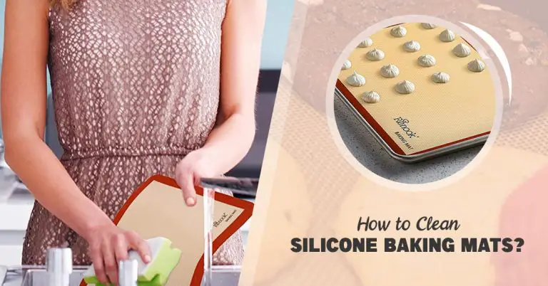How to Clean Silicone Baking Mats? How to Store Silicone Baking Mats?