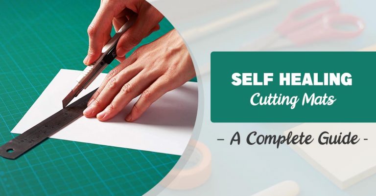 Self Healing Cutting Mats – How Do They Work? [A Complete Guide]