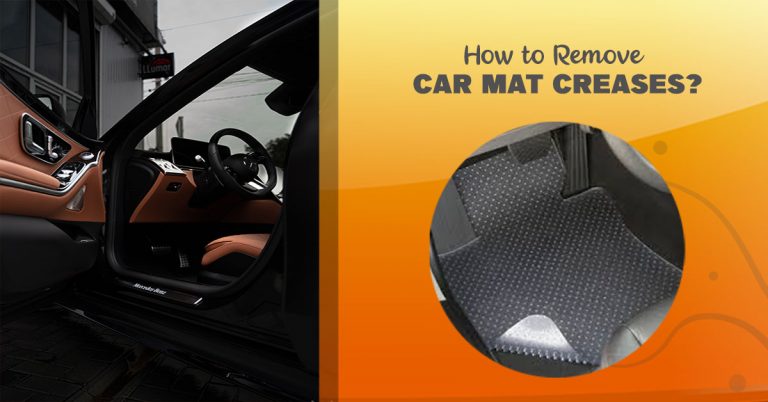 How to Remove Car Mat Creases? [Step by Step Process]