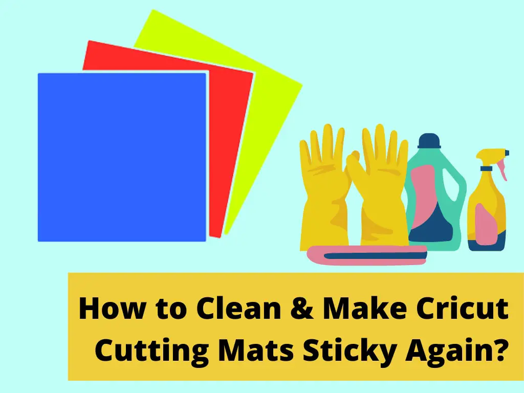 How to Clean & Make Cricut Cutting Mats Sticky Again