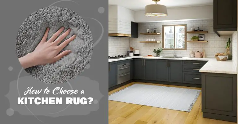 How to Choose a Kitchen Rug? [Best Type of Rug for Kitchen]