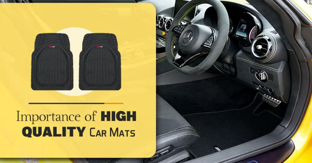 Importance of High Quality Car Mats & How to Choose Them?