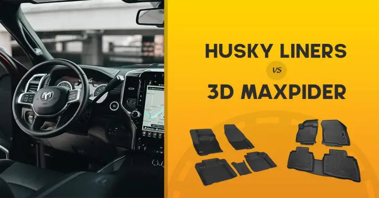 Husky Liners Vs 3d Maxpider Mats [Which Are Better?]